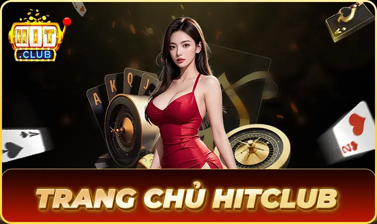 HitClub - Trang Chủ Hit Club - Website Cá Cược Trực Tuyến Đẳng Cấp