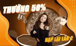Khuyến Mãi Nạp Lần 2 Tặng 50 Phần Trăm Hấp Dẫn Tại HitClub